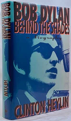 Seller image for Bob Dylan: Behind the Shades- A Biography for sale by Zach the Ripper Books