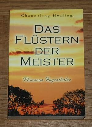 Das Flüstern der Meister.