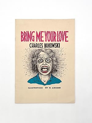 Seller image for BRING ME YOUR LOVE for sale by Brian Cassidy Books at Type Punch Matrix