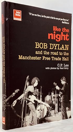 Immagine del venditore per Like the Night: Bob Dylan and the Road to the Manchester Free Trade Hall venduto da Zach the Ripper Books