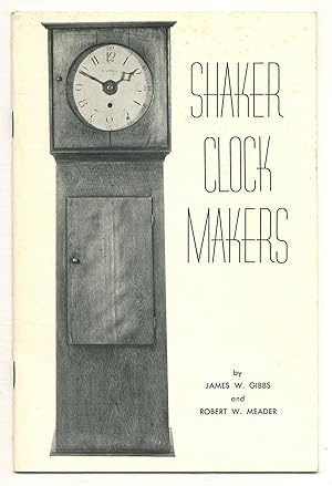 Seller image for Shaker Clock Makers for sale by Between the Covers-Rare Books, Inc. ABAA
