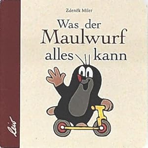 Seller image for Was der Maulwurf alles kann for sale by Leserstrahl  (Preise inkl. MwSt.)
