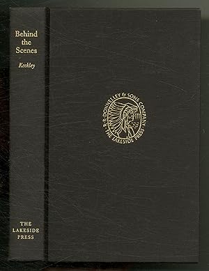 Bild des Verkufers fr Behind the Scenes: Formerly a Slave, but More Recently Modiste, and Friend to Mrs. Lincoln or, Thirty Years a Slave, and Four Years in the White House (The Lakeside Classics) zum Verkauf von Between the Covers-Rare Books, Inc. ABAA