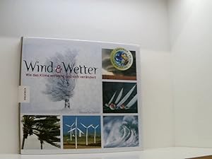 Bild des Verkufers fr Wind und Wetter: Wie das Klima entsteht und sich verndert wie das Klima entsteht und sich verndert zum Verkauf von Book Broker