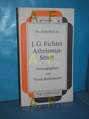 Seller image for Die Schriften zu J. G. Fichtes Atheismus-Streit. Hrsg. von Frank Bckelmann / Passagen for sale by Antiquarische Fundgrube e.U.
