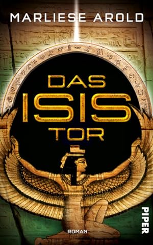 Seller image for Das Isis-Tor Roman for sale by Preiswerterlesen1 Buchhaus Hesse