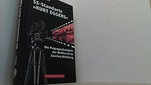 Seller image for SS-Standarte "Kurt Eggers". Die Propagandaeinheit der Waffen-SS im Zweiten Weltkrieg. for sale by Antiquariat Uwe Berg