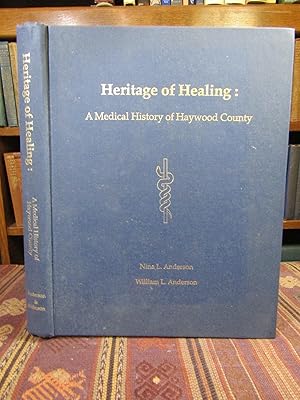 A Heritage of Healing: A Medical History of Haywood County