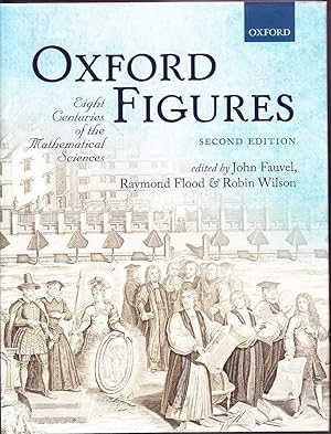 Oxford Figures: Eight Centuries of the Mathematical Sciences
