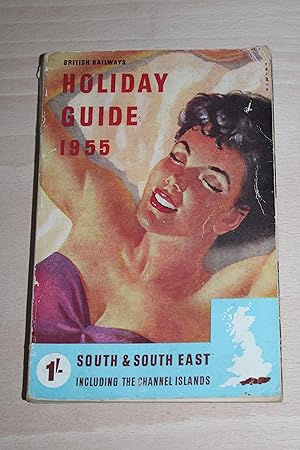 British Railways Holiday Guide 1955 - South & South East including The Channel Islands