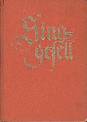 Singgesell : Liederbuch aus d. Geiste Adolf Kolpings. Gestaltet v. d. dt. Kolpingsfamilie