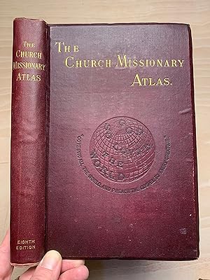 The Church Missionary Atlas containing An Account Of The Various Countries In Which The Church Mi...