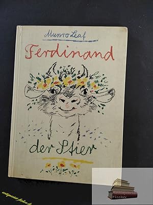 Ferdinand, der Stier. Munro Leaf. [Dt. von Fritz Güttinger. Mit d. Hand geschrieben u. ill. von W...