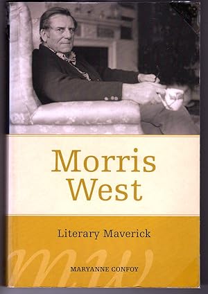 Bild des Verkufers fr Morris West: Literary Maverick by Maryanne Confoy zum Verkauf von Book Merchant Bookstore