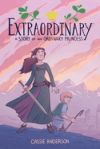 Seller image for Extraordinary: A Story of an Ordinary Princess for sale by AG Library