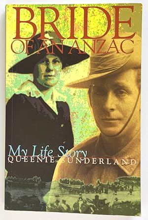 Seller image for Bride of ANZAC: My Life Story as Written in her 100th Year for sale by Book Merchant Bookstore