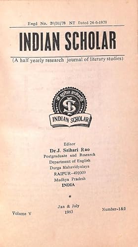Seller image for Indian Scholar (A half yearly research journal of literary studies) Vol. V. Number 1 & 2 for sale by Majestic Books