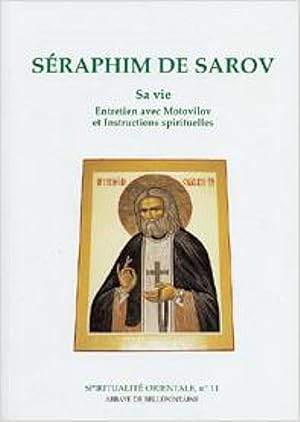 Bild des Verkufers fr Sraphim de Sarov. Sa vie. Suivi de Entretien avec Motovilov et instructions spirituelles. Traduit du russe par I. Goranoff. Coll.  Spiritualit orientale , 11 zum Verkauf von Librairie Pierre BRUNET