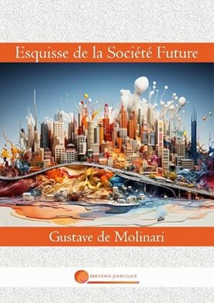 Seller image for Esquisse de la Socit Future for sale by BuchWeltWeit Ludwig Meier e.K.