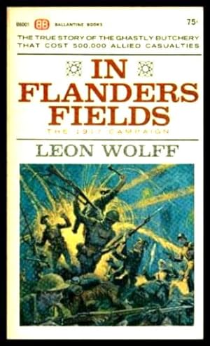 Imagen del vendedor de IN FLANDERS FIELDS - The 1917 Campaign a la venta por W. Fraser Sandercombe