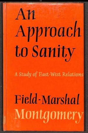 Imagen del vendedor de An Approach to Sanity: A Study of East-West Relations a la venta por WeBuyBooks 2