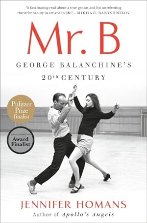 Immagine del venditore per Mr. B : George Balanchine's 20th Century venduto da GreatBookPrices