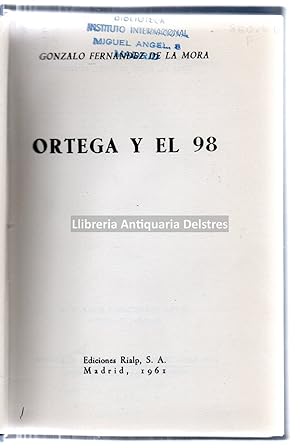 Image du vendeur pour Ortega y el 98. [Dedicatoria autgrafa y firmado por el autor]. mis en vente par Llibreria Antiquria Delstres