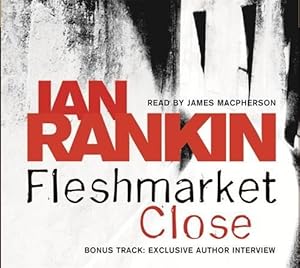 Image du vendeur pour Fleshmarket Close (A Rebus Novel) mis en vente par WeBuyBooks 2