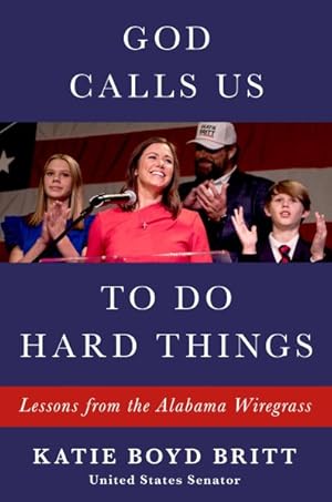 Seller image for God Calls Us to Do Hard Things : Lessons from the Alabama Wiregrass for sale by GreatBookPrices