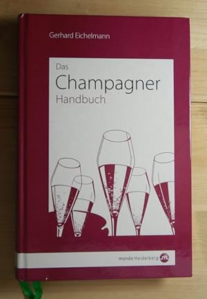 Bild des Verkufers fr Das Champagner Handbuch. zum Verkauf von Antiquariat Robert Loest