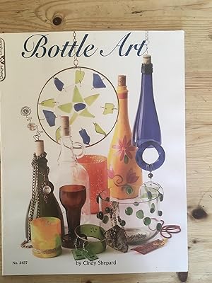 Imagen del vendedor de Bottle Art (Design Originals): Dazzling Craft Projects from Upcycled Glass: 3457 a la venta por Cambridge Recycled Books