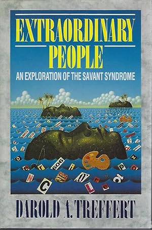 Extraordinary People - an exploration of the Savant Syndrome