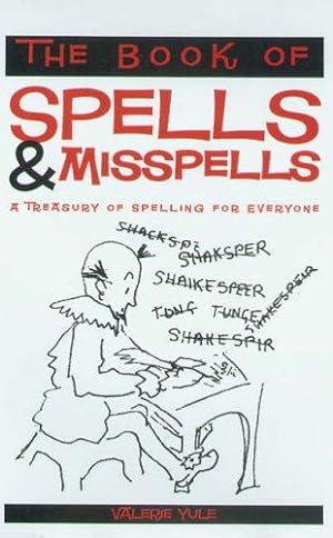 Seller image for The Book of Spells and Misspells for sale by WeBuyBooks