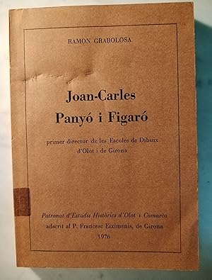 Image du vendeur pour Joan-Carles Panyo i Figaro: Primer director de les Escoles de Dibuix d'Olot i de Girona mis en vente par Libros Nakens