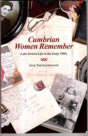 Seller image for Cumbrian Women Remember: Lake District Life in the Early 1900s for sale by High Street Books