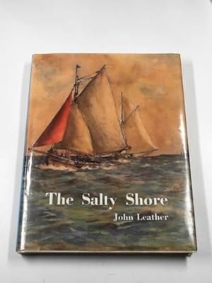 Seller image for The salty shore: the story of the River Blackwater for sale by Cotswold Internet Books