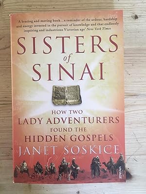 Seller image for Sisters Of Sinai: How Two Lady Adventurers Found the Hidden Gospels for sale by Cambridge Recycled Books
