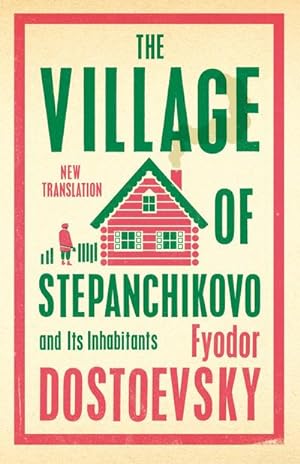 Seller image for The Village of Stepanchikovo and Its Inhabitants for sale by BuchWeltWeit Ludwig Meier e.K.