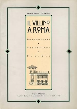 Bild des Verkufers fr Il villino a Roma. zum Verkauf von LIBET - Libreria del Riacquisto