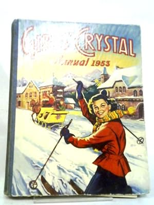 Bild des Verkufers fr Girls' Crystal Annual 1953 zum Verkauf von World of Rare Books