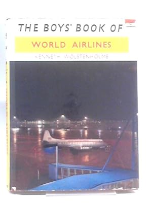 Bild des Verkufers fr The Boys' Book Of World Airlines zum Verkauf von World of Rare Books