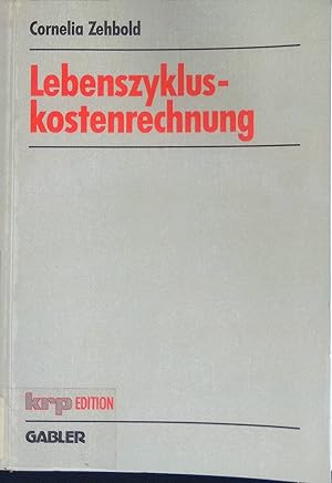 Bild des Verkufers fr Lebenszykluskostenrechnung. krp-Edition zum Verkauf von books4less (Versandantiquariat Petra Gros GmbH & Co. KG)