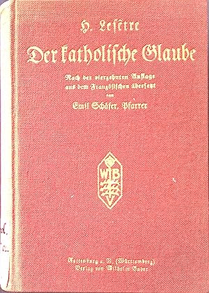 Seller image for Der katholische Glaube. for sale by books4less (Versandantiquariat Petra Gros GmbH & Co. KG)