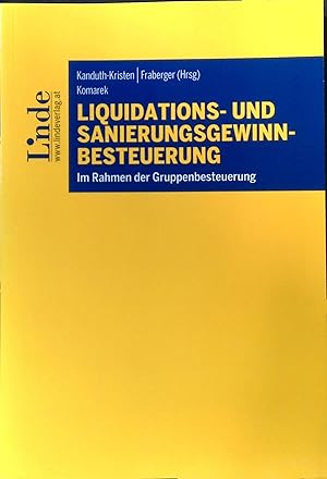 Bild des Verkufers fr Liquidations- und Sanierungsgewinnbesteuerung im Rahmen der Gruppenbesteuerung. zum Verkauf von books4less (Versandantiquariat Petra Gros GmbH & Co. KG)