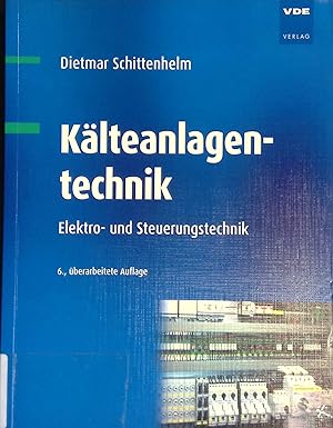 Seller image for Klteanlagentechnik : Elektro- und Steuerungstechnik. for sale by books4less (Versandantiquariat Petra Gros GmbH & Co. KG)