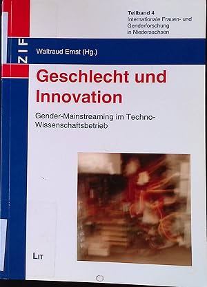 Bild des Verkufers fr Geschlecht und Innovation. Gender-Mainstreaming im Techno-Wissenschaftsbetrieb. zum Verkauf von books4less (Versandantiquariat Petra Gros GmbH & Co. KG)