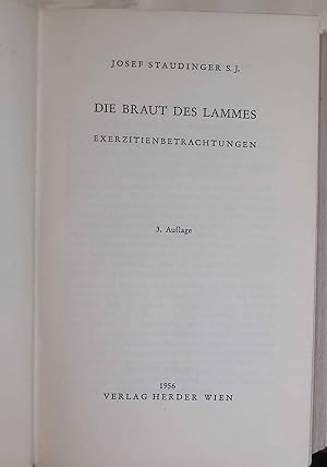 Imagen del vendedor de Die Braut des Lammes: Exerzitienbetrachtungen. a la venta por books4less (Versandantiquariat Petra Gros GmbH & Co. KG)