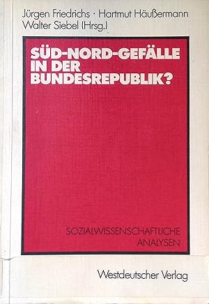Immagine del venditore per Sd-Nord-Geflle in der Bundesrepublik? : Sozialwiss. Analysen. venduto da books4less (Versandantiquariat Petra Gros GmbH & Co. KG)
