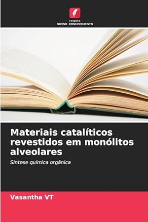 Bild des Verkufers fr Materiais catalticos revestidos em monlitos alveolares zum Verkauf von moluna