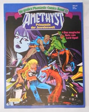 Phantastic Comics Band 31 Amethyst Prinzessin der Juwelenwelt - Das magische Netz von Lord Opal!